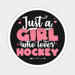 Just A Girl Who Loves Hockey - Cute Hockey player gift graphic Magnet